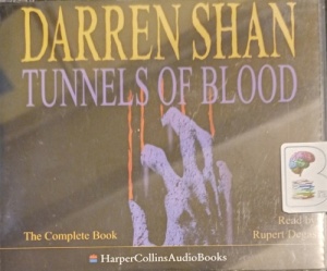 Tunnels of Blood written by Darren Shan performed by Rupert Degas on Audio CD (Unabridged)